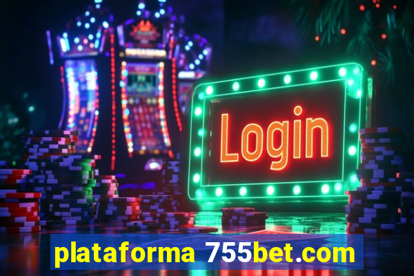 plataforma 755bet.com